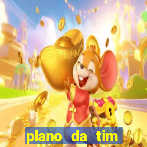 plano da tim internet ilimitada